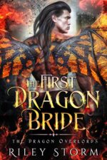 The First Dragon Bride Dragon Overlords Book