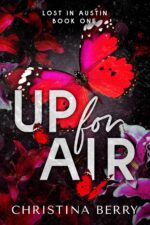 Up for Air: a Steamy Love Triangle Romance in Austin Book
