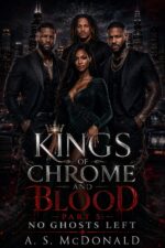 Kings of Chrome and Blood Part 5: No Ghosts Left