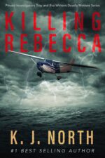 Killing Rebecca: a Gripping Revenge Kidnap Thriller Investigators Troy and Eva Winters Deadly Motives Series Book