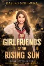 The Girlfriends of the Rising Sun: Spies, Secret Societies, and the Birth of the Kamikaze Goddesses of The