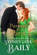 Pursued in Paris: Regency Rakes on the Run