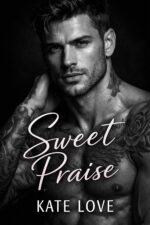 Sweet Praise: Smut Over the Top Romance