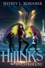 Hijinks Investigations: a Paranormal Detective Thriller