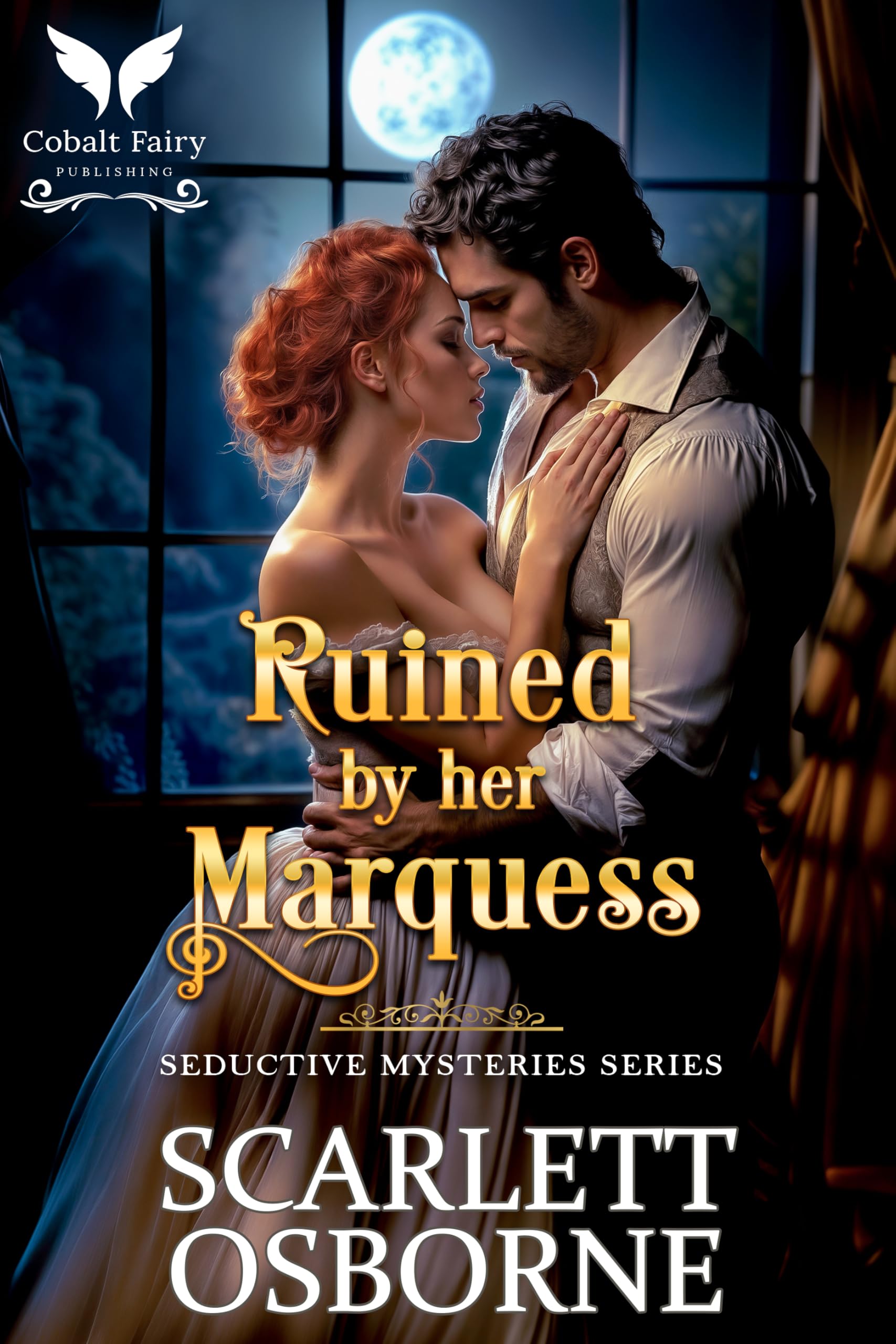 Ruined by Her Marquess: a Steamy Historical Regency Romance Novel Mysteries Book