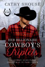 Her Billionaire Cowboy's Triplets: a Galloway Sons Farm Novel in Fair Creek, Book Sons Farm
