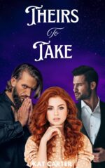 Theirs to Take: Harem Menage Romance