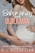 Babymaking With the Older Man: a Fertile Forbidden Age Gap Instalove Her Age Book