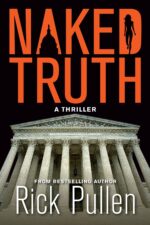 Naked Truth: a Supreme Court Conspiracy Thriller Beck Rikki Political Thriller