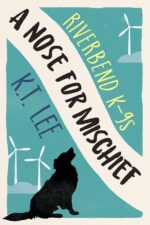 A Nose for Mischief K-9s Book
