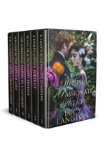 Whispers of Passionate Affairs: a Historical Regency Romance Collection and Courtships of The