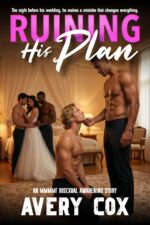 Ruining His Plan: a Spicy Mmmf Bisexual Wedding Story