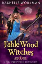 Fable Wood Witches: an Artifact Witch Amateur Sleuth Wood Witches Cozy Mystery Book