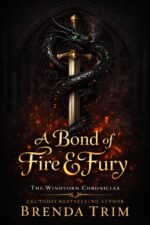 A Bond of Fire & Fury Windtorn Chronicles Book