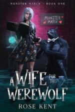 A Wife for the Werewolf: Monster Match Book One