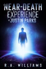 The Near-death Experience of Justin Parks