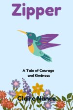 Zipper: a Tale of Courage and Kindness