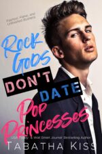 Rock Gods Don't Date Pop Princesses