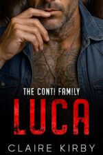 Luca: an Enemies to Lovers Mafia Romance Conti Family