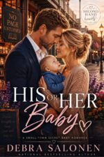 His or Her Baby: a Small-town Secret Baby Romance Hearts Book