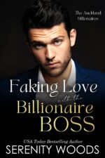 Faking Love With the Billionaire Boss: the Auckland Billionaires Boss in a Billion Book