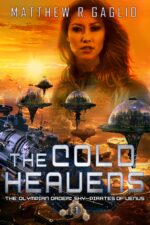 The Cold Heavens: a Hard Science Fiction Adventure Olympian Order: Sky-pirates of Venus Book