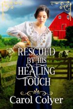 Rescued by His Healing Touch: a Historical Western Romance Book Across The