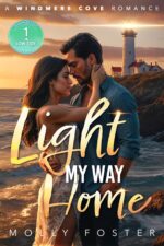 Light My Way Home: a Windmere Cove Sweet Romance Cove Romance Book