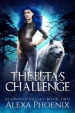 The Beta's Challenge: Redwood Valley Book 2