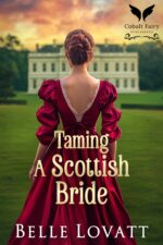 Taming a Scottish Bride: a Steamy Historical Regency Romance Novel Brides Book