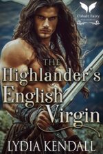 The Highlander’s English Virgin: a Medieval Historical Romance the Sassenachs Book