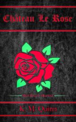 Chateau Le Rose: Red Rose Collection: a Spicy Dark Romantasy Novel