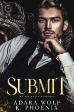 Submit: an Mm Mafia Romance Doms Book