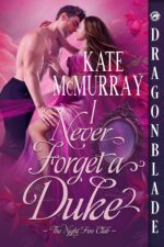 I Never Forget a Duke: Regency Historical Romance Night Fire Club Book