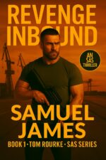Tom Rourke: Revenge Inbound: Book 1 - Tom Rourke Sas Series Rourke - Sas Thriller