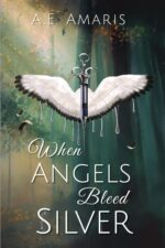 When Angels Bleed Silver Bound by Silver Book