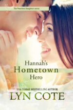 Hannah's Hometown Hero: Contemporary Christian Romance Preacher's Daughters Book