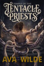 Temple of the Tentacle Priests: a Monster Romance Novel Wilde's Romantasy Collection Book