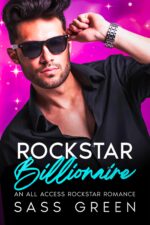Rockstar Billionaire: a Steamy Enemies-to-lovers, Single Dad Nanny Romance Full of Forbidden Temptation Access Rockstar Romance Book
