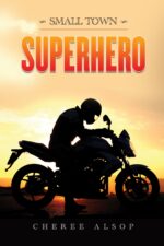Small Town Superhero Town Superhero Series Book