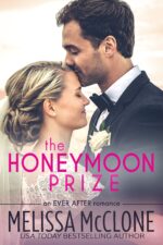 The Honeymoon Prize: a Marriage of Convenience Sweet Romance After Book