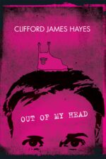 Out of My Head Fuzzy Memoirs and Confused Ramblings on Stuff I Know Nothing About Head Series Book