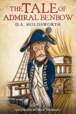The Tale of Admiral Benbow: a Timeless Story of Courage, Wonder, and the Eternal Call of the Sea — for Ages 9 to 90