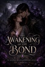The Awakening of the Bond: a Dark Fantasy Romance by Shadow and Soul Book