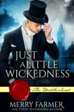 Just a Little Wickedness Brotherhood Book