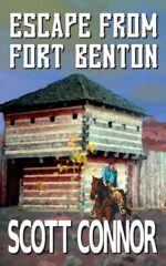 Escape From Fort Benton and Morgan Book