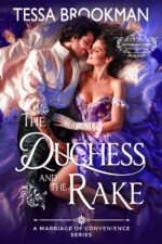The Duchess and the Rake: a Steamy Marriage of Convenience Historical Regency Romance Novel Gentleman's Gambit Book