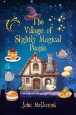 The Village of Slightly Magical People