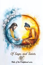 Of Sages and Saints: Graphic Tales of Spiritual Awakening of the Enlightened Book