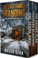The Last Family Standing: an Emp Post Apocalypse Prepper Survival Thriller Boxset